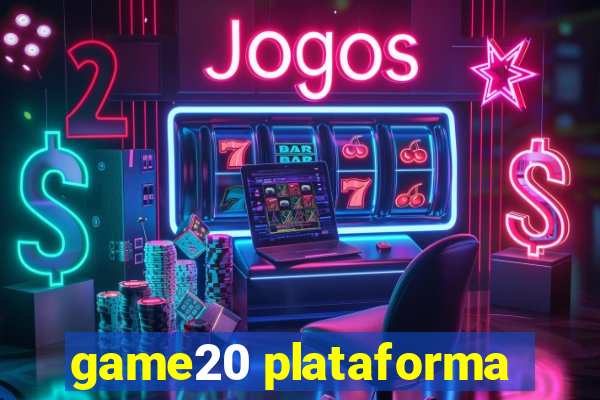 game20 plataforma